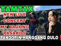 Tamtax New Live Concert, May Bagong Pasabog 🥰 Panoorin Hanggang Dulo | Panalo!!! MORO SONG VIRAL