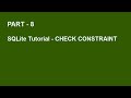 SQLite Tutorial Part 8  -  CHECK Constraint