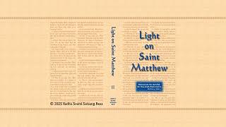 7. Discourse on Matthew 13 - Light on Saint Matthew (English) - RSSB Audio Book