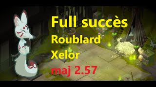 [Dofus 2.57] Koumiho full succès en Roublard Xelor