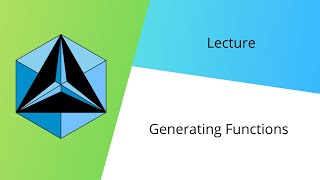 Generating Functions (CNCM Lecture)