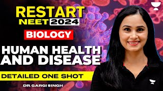One Shot - Human Health and Disease | NEET 2024 | Dr. Gargi Singh