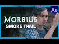 How To Create MORBIUS Smoke Trail Effect | After Effects Tutorial