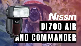 Nissin Di700 Air and Commander Demonstration Set-up Tutorial