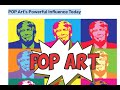 POP Art’s Powerful Influence Today