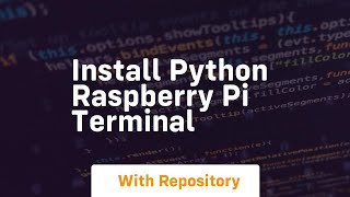 install python raspberry pi terminal