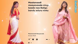 Matanaadi  Maayavade lyrics song