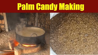 Palm Candy Making | How to make Panag Karkandu palm sugar | Craftsman Artifacts