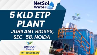 5 KLD ETP Plant installation at Jubilant Biosys, Noida By @NetsolWater