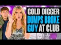 GOLD DIGGER Dumps BROKE GUY at Nightclub, Regrets it at the End. Totally Studios