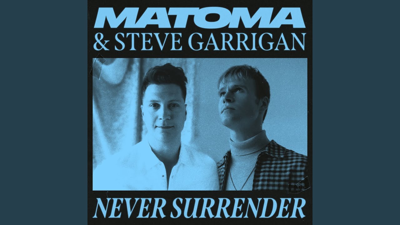 Never Surrender Youtube Music