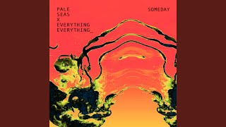 Someday (Everything Everything Remix)