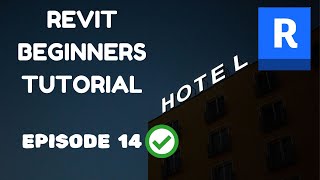 Revit Beginners Tutorial (HOTEL DESIGN series) Episode 14 #Revit Tutorials for Beginners