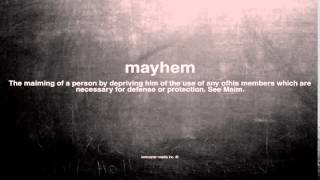 What does mayhem mean