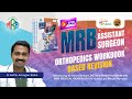 MRB Assistant Surgeon - ORTHOPEDICS Workbook Based Revision by Dr Kathir Azhagan Stalin