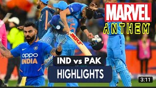 IND VS PAK highlights || 👑 Virat Kohli ❌ Marvel anthem the saviour #viratkohli #indiavspakistan#ipl