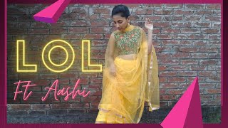 LOL | Yami Gautam, Vikrant | Payal Dev | Kunaal Vermaa | Dev Negi | Dance cover | Dance with Aashi