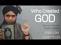 Who Created God? A Reply to Richard Dawkins - By Engineer Muhammad Ali Mirza [Islamic Theology]