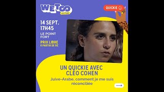 Un Quickie avec Cléo Cohen : Juive-Arabe, comment je me suis réconciliée