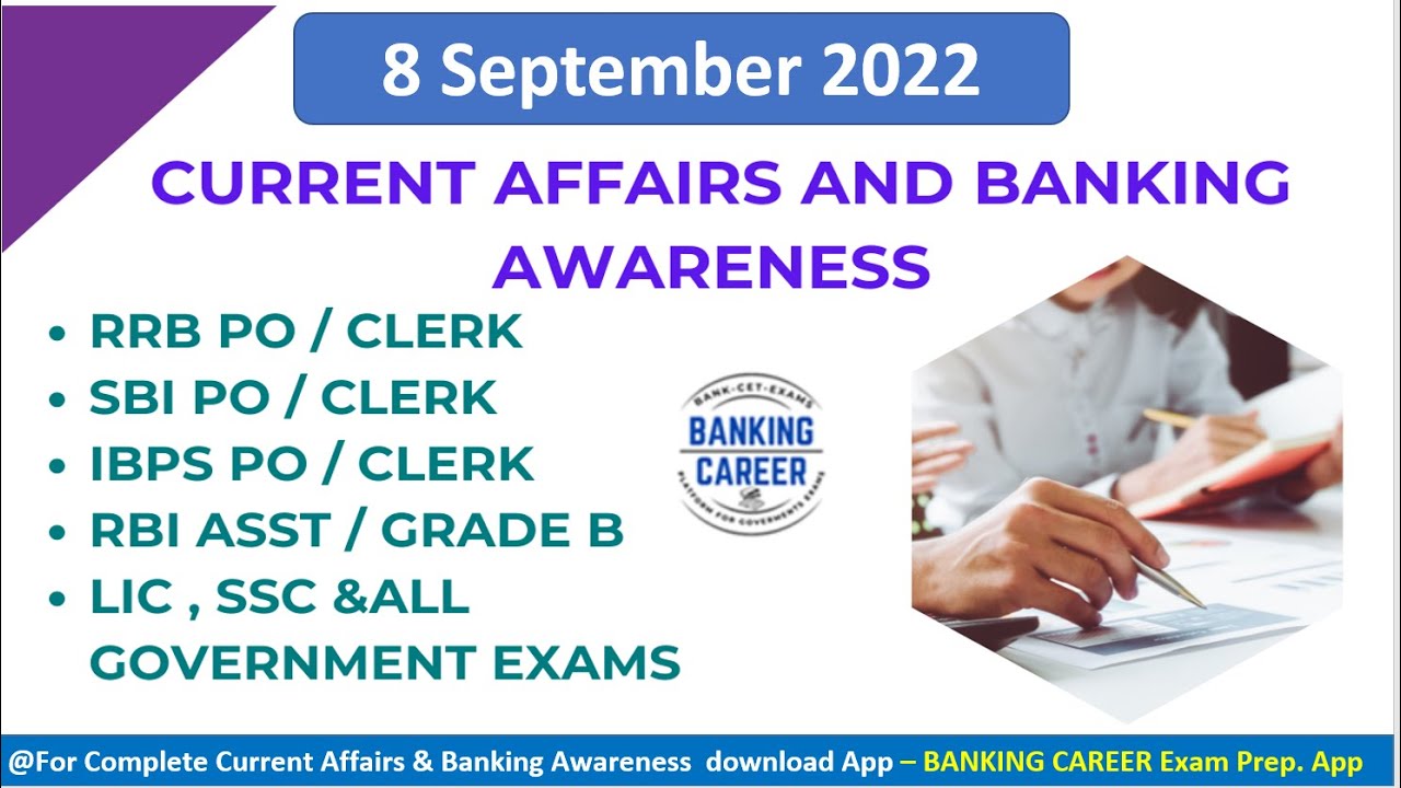 8 Sept 2022 II Current Affairs & Banking Awareness II CNA For All Exams ...