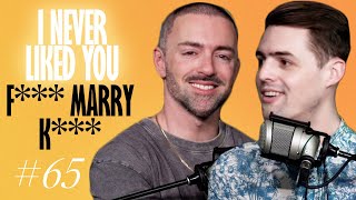 F*** Marry K*** - Matteo Lane & Nick Smith - I Never Liked You 65