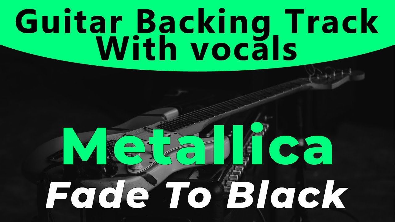 Metallica - Fade To Black (Guitar Backing Track) - YouTube