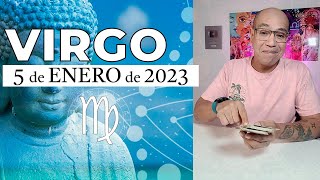 VIRGO | Horóscopo de hoy 05 de Enero 2023