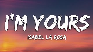 Isabel LaRosa - i'm yours speed up (Lyrics)
