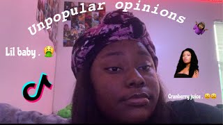 Unpopular opinions . 🤷🏾‍♀️🤣| Kiana s .