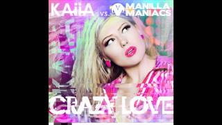 Kaiia vs. Manilla Maniacs - Crazy Love (Cover Art)