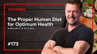 The Proper Human Diet for Optimum Health