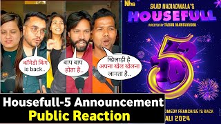 Public Reaction On Housefull 5 Announcement | Housefull 5 review | reaction | Akshay Kumar news
