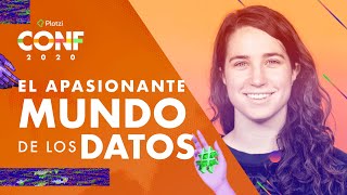 El apasionante mundo de los datos | Silvia Ariza | Platzi CONF