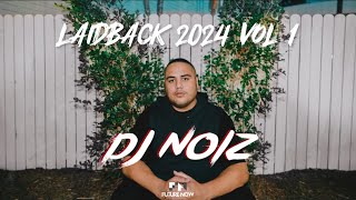 DJ Noiz - Laidback 2024 Vol 1
