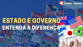 Qual é diferença entre Estado e Governo