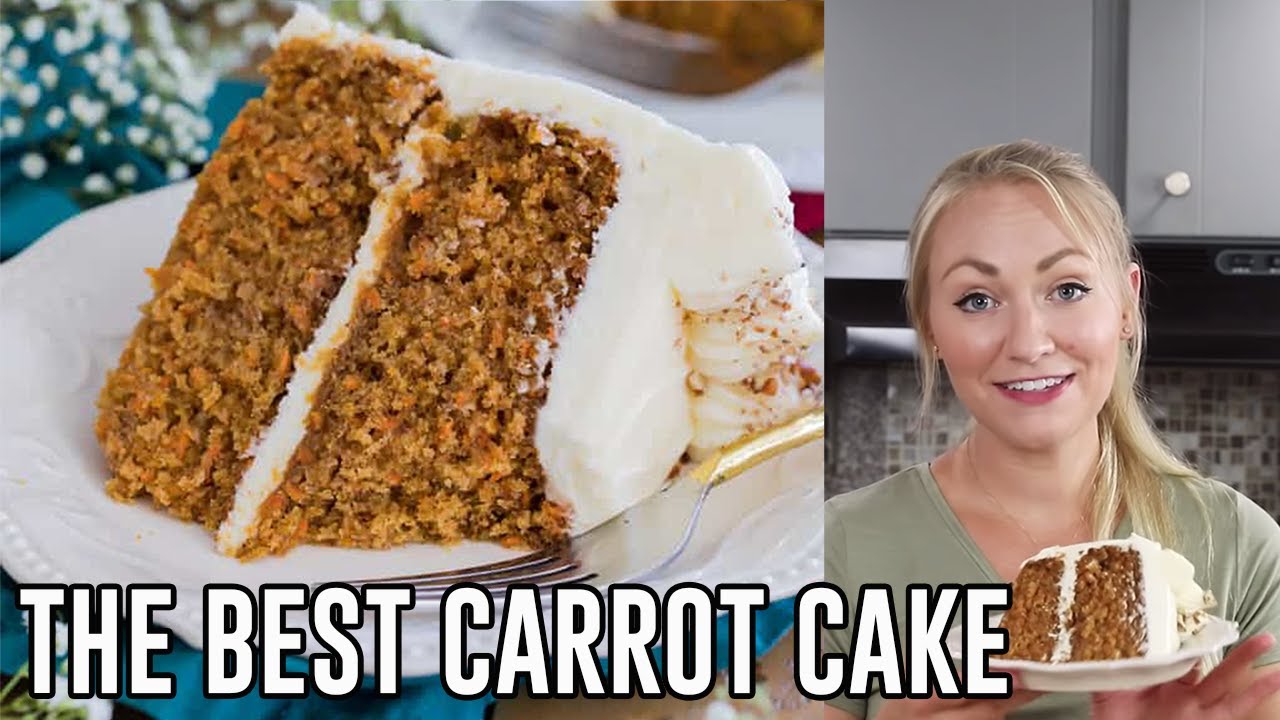 The BEST Carrot Cake Recipe - YouTube