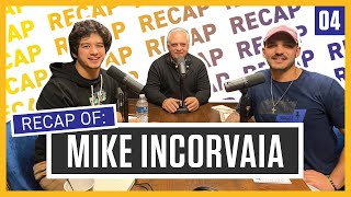 ECP Recap 04 | Mike Incorvaia