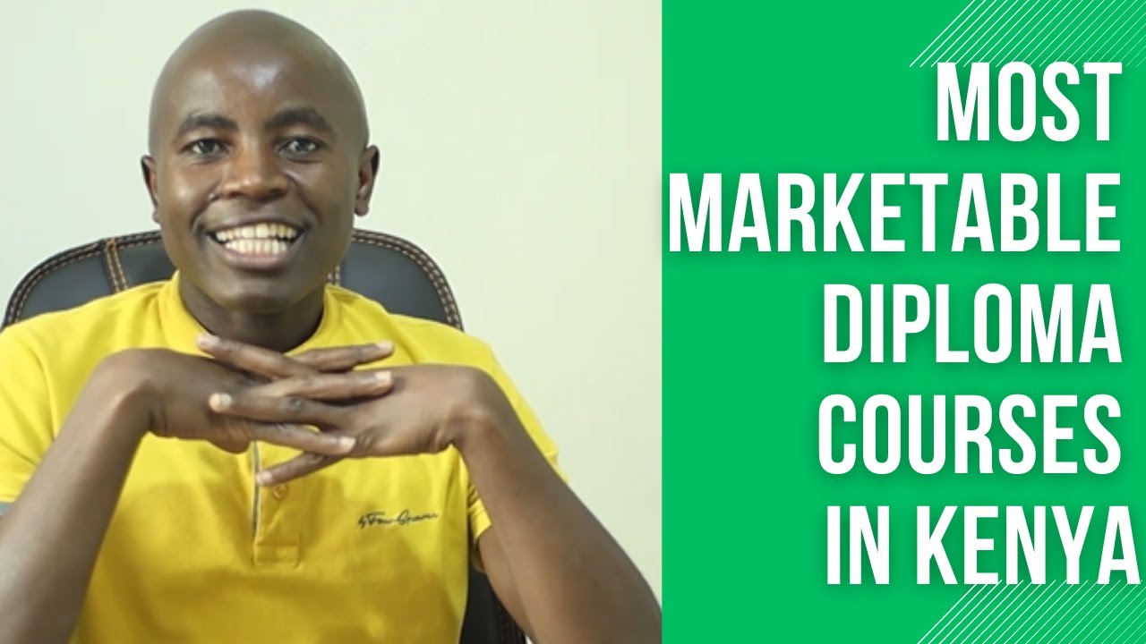 Most Marketable Diploma Courses In Kenya To Study Now - YouTube