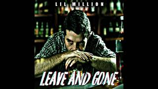 Lil Million - Leave (Remix)