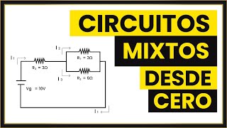 ✅ Cómo Resolver TODOS los CIRCUITOS MIXTOS en 6 Pasos [Clase COMPLETA]