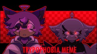 TRYPOPHOBIA MEME [Flash warning]