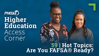 EP59 - Hot Topics: Are you FAFSA® Ready?