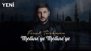 Medine' Ye Medine' Ye (Fırat Türkmen)