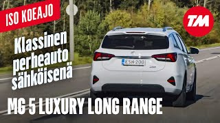 TM Iso koeajo: MG 5 Luxury Long Range − Klassinen perheauto sähköisenä