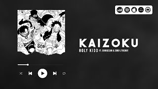 Holy Kidd - Kaizoku feat. Cookiesan \u0026 Zoro L'Frérot (AMV One Piece)