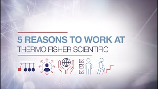 5 Reasons to Work at Thermo Fisher Scientific