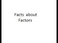 Facts about Factors  |  Properties of Factors