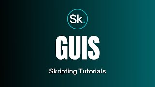 How to Create a Custom GUI! | Skripting Tutorials