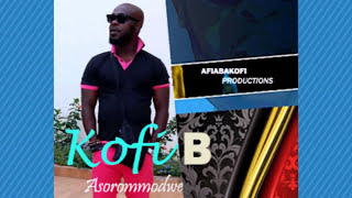 Kofi B - Asorommodwe (Official Audio Slide 2017)