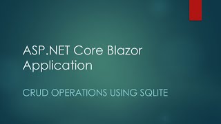 Blazor Application - CRUD using SQLite and EntityFrameworkCore
